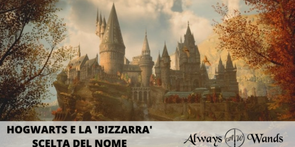 Hogwarts e la 'bizzarra' scelta del nome