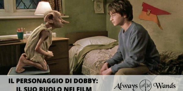 Il personaggio di Dobby: il suo ruolo nei film